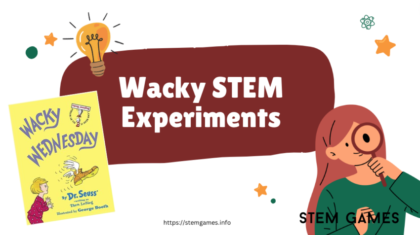 Wacky STEM Experiments